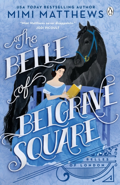 Book cover of: Belle of Belgrave Square. By: Mimi Matthews