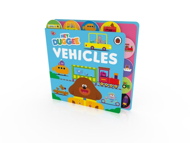 Hey Duggee: Vehicles, Tabbed Board Book 9781405960496 Hey Duggee