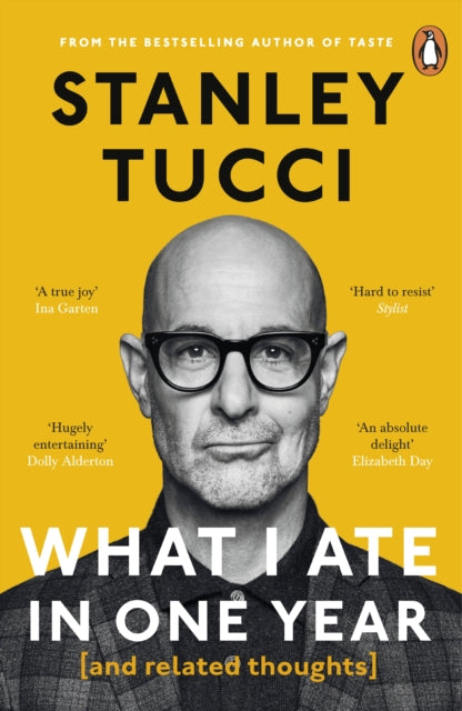 What I Ate in One Year, (and related thoughts) 9781405963725 Stanley Tucci
