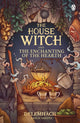 Book cover of: House Witch and The Enchanting of the Hearth