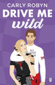 Drive Me Wild 9781405969284 Carly Robyn