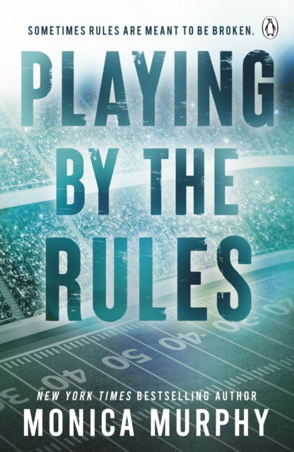 Playing By The Rules 9781405969710 Monica Murphy