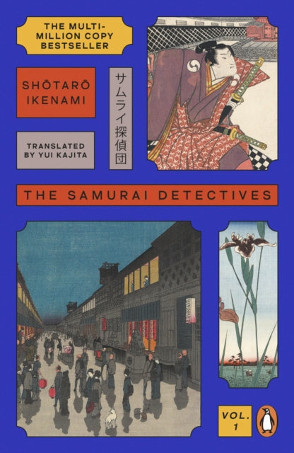 Book cover of: Samurai Detectives: Volume 1. By: Shotaro Ikenami