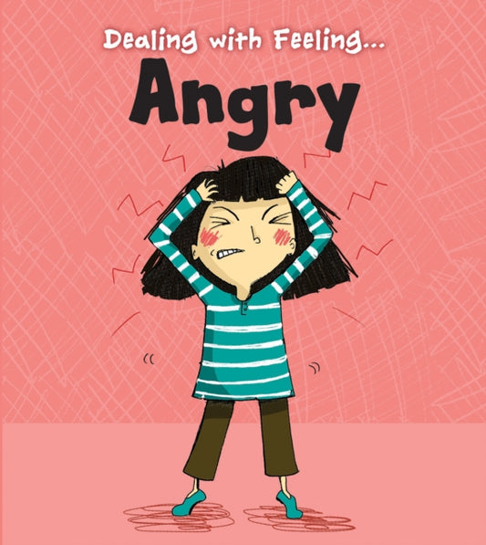 Book cover of: Angry. By: Isabel Thomas
