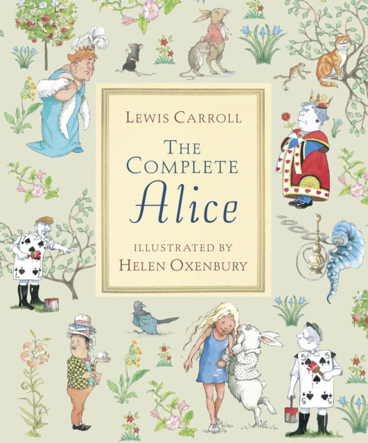 Book cover of: Complete Alice. By: Lewis Carroll