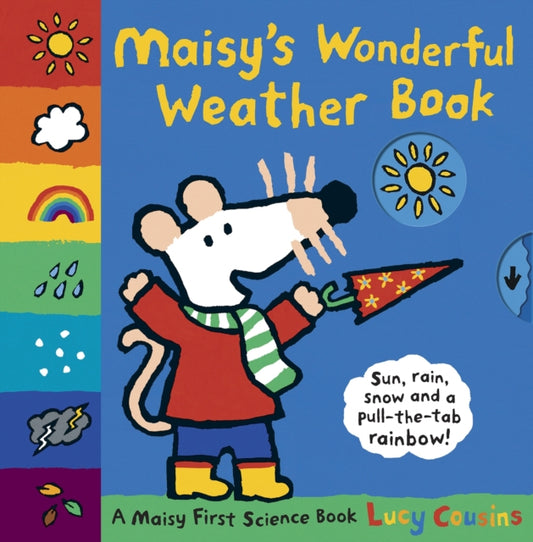 Book cover of: Maisy's Wonderful Weather Book. By: Lucy Cousins