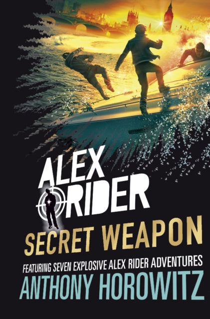 Book cover of: Alex Rider: Secret Weapon. By: Anthony Horowitz