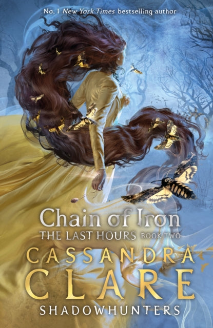 Book cover of: Last Hours: Chain of Iron. By: Cassandra Clare