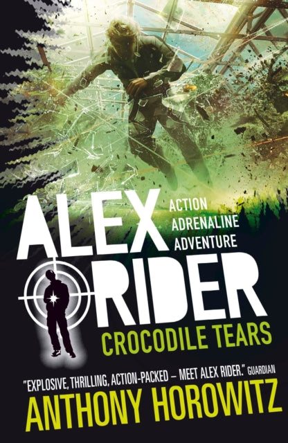 Crocodile Tears, The explosive eighth adventure in the bestselling spy series that's sold over 21 million copies; for fans of action, gadgets and danger aged 9-14 9781406360264 Anthony Horowitz