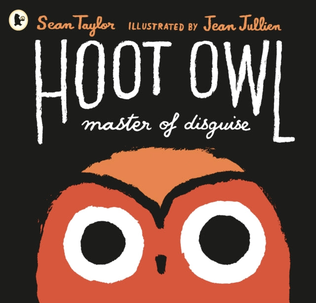 Book cover of: Hoot Owl, Master of Disguise. By: S. Taylor