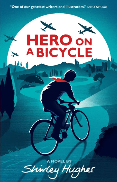 Hero on a Bicycle 9781406366174 Shirley Hughes
