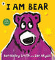 Book cover of: I Am Bear. By: Ben Bailey Smith