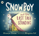 Book cover of: Snowboy and the Last Tree Standing. By: Hiawyn Oram