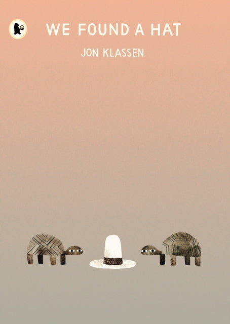 We Found a Hat, “Picture-book lovers will delight in We Found a Hat … it’s short on words but long on meaning” Guardian 9781406373820 Jon Klassen