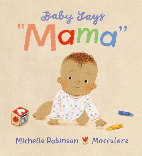 Baby Says "Mama"
