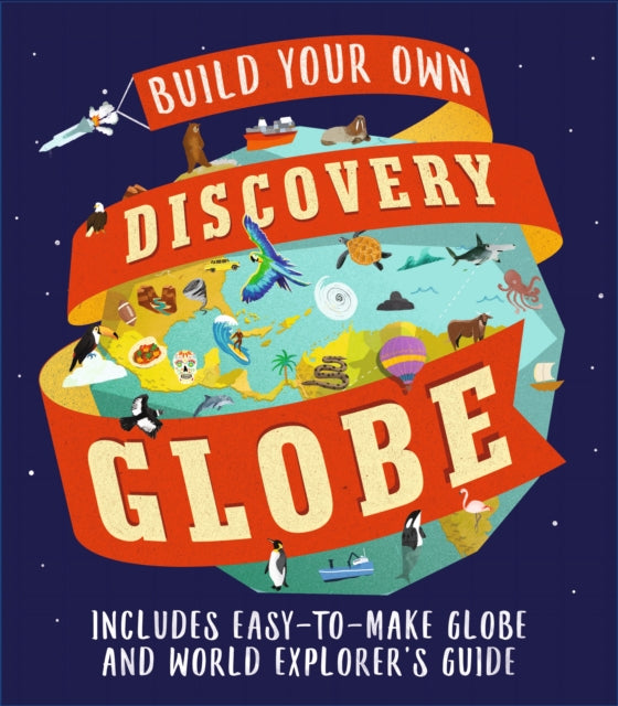 Book cover of: Discovery Globe: Build-Your-Own Globe Kit