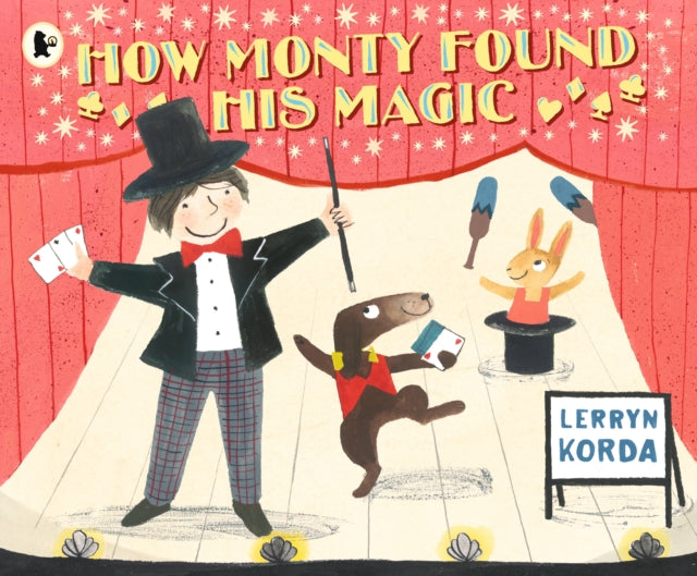 Book cover of: How Monty Found His Magic. By: Lerryn Korda Lerryn