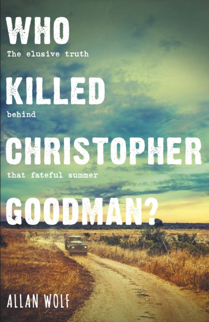 Book cover of: Who Killed Christopher Goodman?. By: Allan Wolf