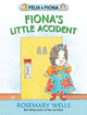 Book cover of: Fiona’s Little Accident