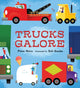 Book cover of: Trucks Galore. By: Peter Stein