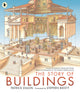 Book cover of: Story of Buildings: Fifteen Stunning Cross-sections from the Pyramids to the Sydney Opera House. By: Patrick Dillon
