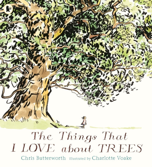 Book cover of: Things That I LOVE about TREES. By: Chris Butterworth and Charlotte Voake