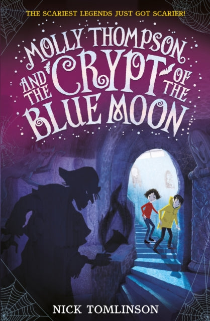 Book cover of: Molly Thompson and the Crypt of the Blue Moon. By: Nick Tomlinson