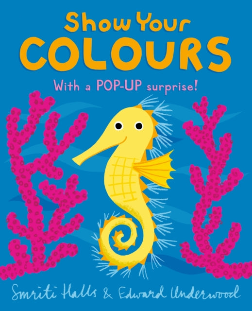 Book cover of: Show Your Colours. By: Smriti Halls