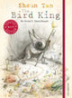 Book cover of: Bird King: An Artist's Sketchbook. By: Shaun Tan