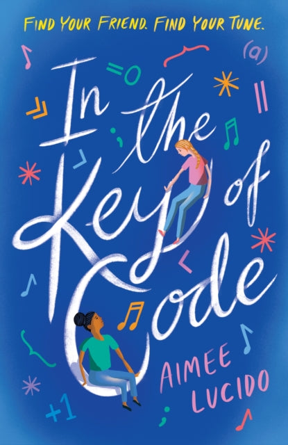 Book cover of: In the Key of Code. By: Aimee Lucido