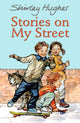 Book cover of: Stories on My Street. By: Shirley Hughes