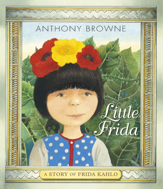 Book cover of: Little Frida. By: Anthony Browne