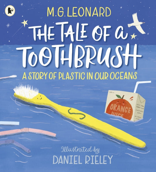 Book cover of: Tale of a Toothbrush: A Story of Plastic in Our Oceans