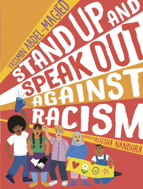 Stand Up and Speak Out Against Racism 9781406393712 Yassmin Abdel-Magied