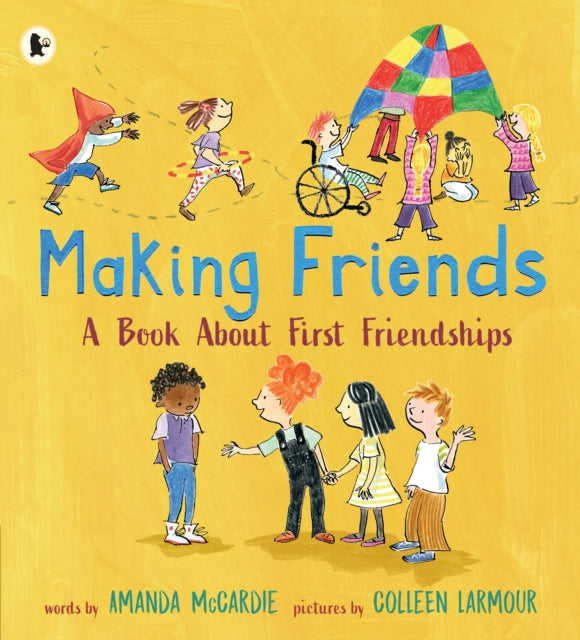 Book cover of: Making Friends: A Book About First Friendships. By: Amanda McCardie