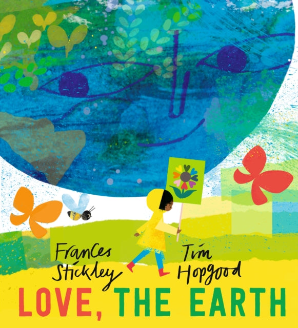 Book cover of: Love, the Earth. By: Frances Stickley