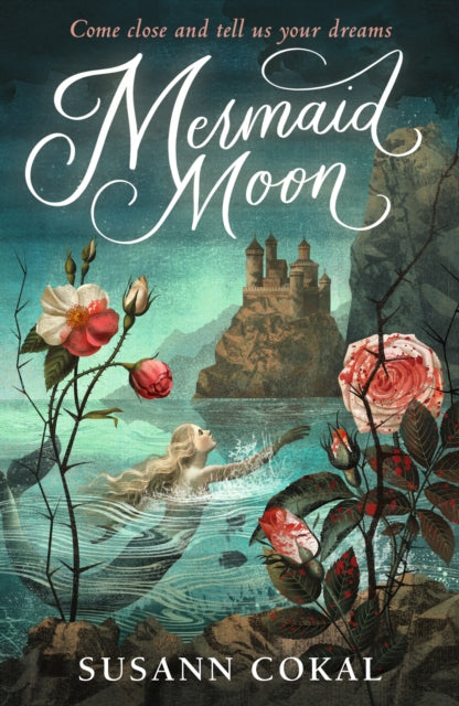 Book cover of: Mermaid Moon. By: Susann Cokal