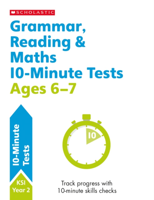 Book cover of: Grammar, Reading & Maths 10-Minute Tests Ages 6-7. By: Helen Betts