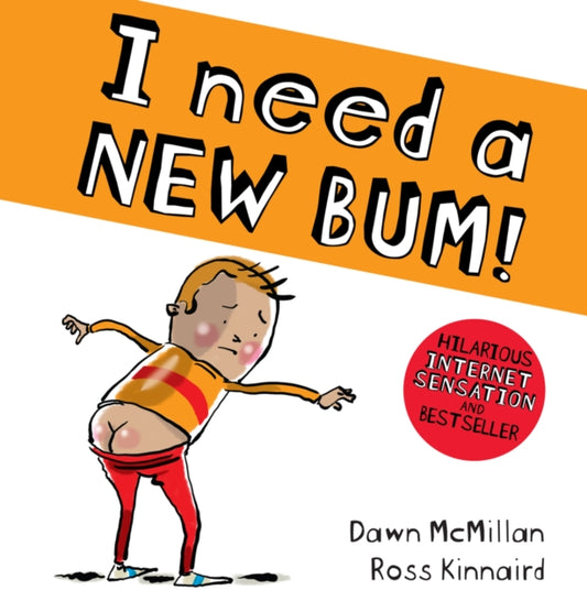 I Need a New Bum! 9781407196015 Dawn McMillan