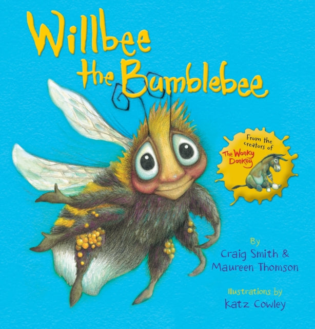 Willbee the Bumblebee 9781407196619 Thomson, Maureen, Smith, Craig