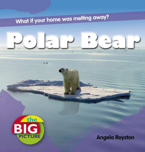 Book cover of: Polar Bear. By: Angela Royston