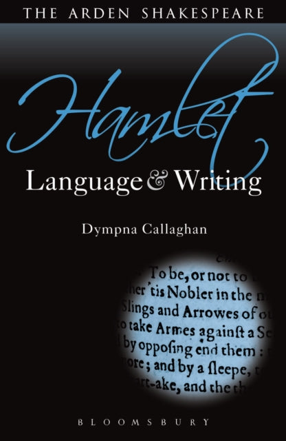 Book cover of: Hamlet: Language and Writing. By: Dympna Callaghan