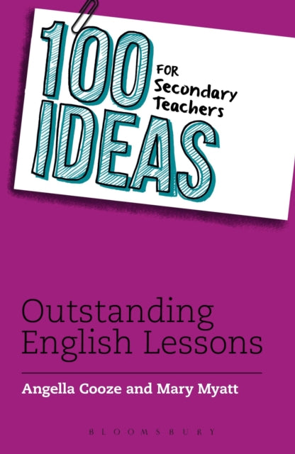 Book cover of: 100 Ideas for Secondary Teachers: Outstanding English Lessons