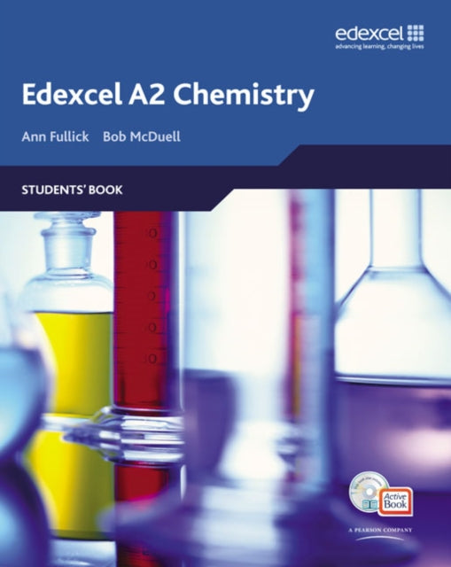 Book cover of: Edexcel A Level Science: A2 Chemistry Students' Book with ActiveBook CD. By: Ann Fullick