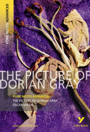The Picture of Dorian Gray (York Notes Advanced) English Literature Study Guide