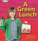 Book cover of: Bug Club Phonics - Phase 3 Unit 10: A Green Lunch