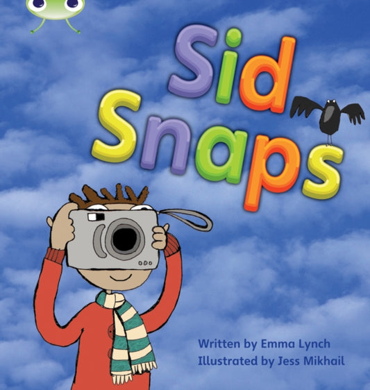 Bug Club Phonics - Phase 4 Unit 12: Sid Snaps 9781408260746 Emma Lynch