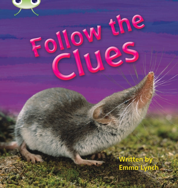Book cover of: Bug Club Phonics - Phase 5 Unit 18: Follow the Clues. By: Emma Lynch