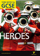 Book cover of: Heroes: York Notes GCSE (Grades A*-G)