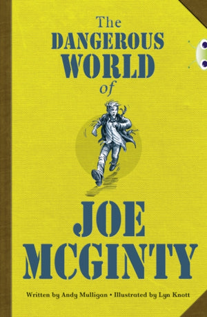 Bug Club Independent Fiction Year 6 Red B The Dangerous World of Joe McGinty